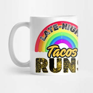 Late-Night Taco Runs:: Fuel Up with Tacos: Your Late-Night Gift Run Awaits! Mug